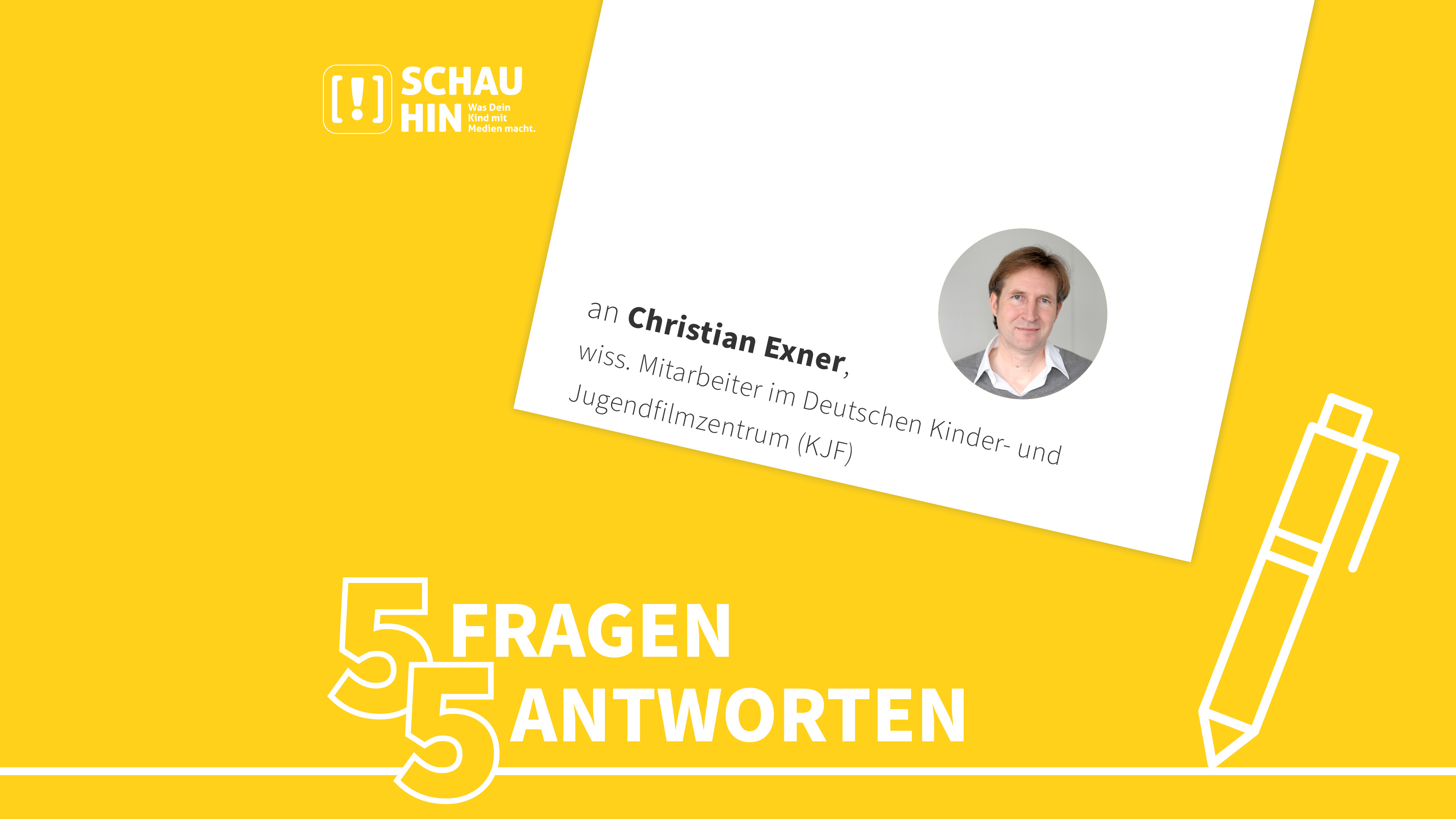 Grafik mit Portrait von Christian Exner und der Aufschrift "5 Fragen, 5 Antworten an Christian Exner, wiss. Mitarbeiter am Kinder- und Jugendfilmzentrum (KJF).