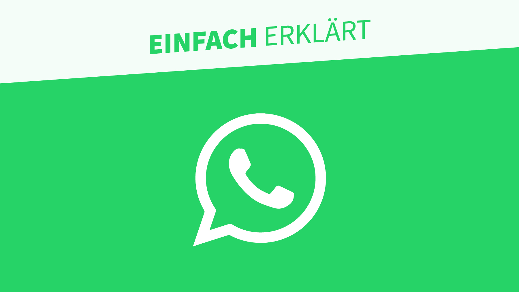Einfach erklärt: WhatsApp