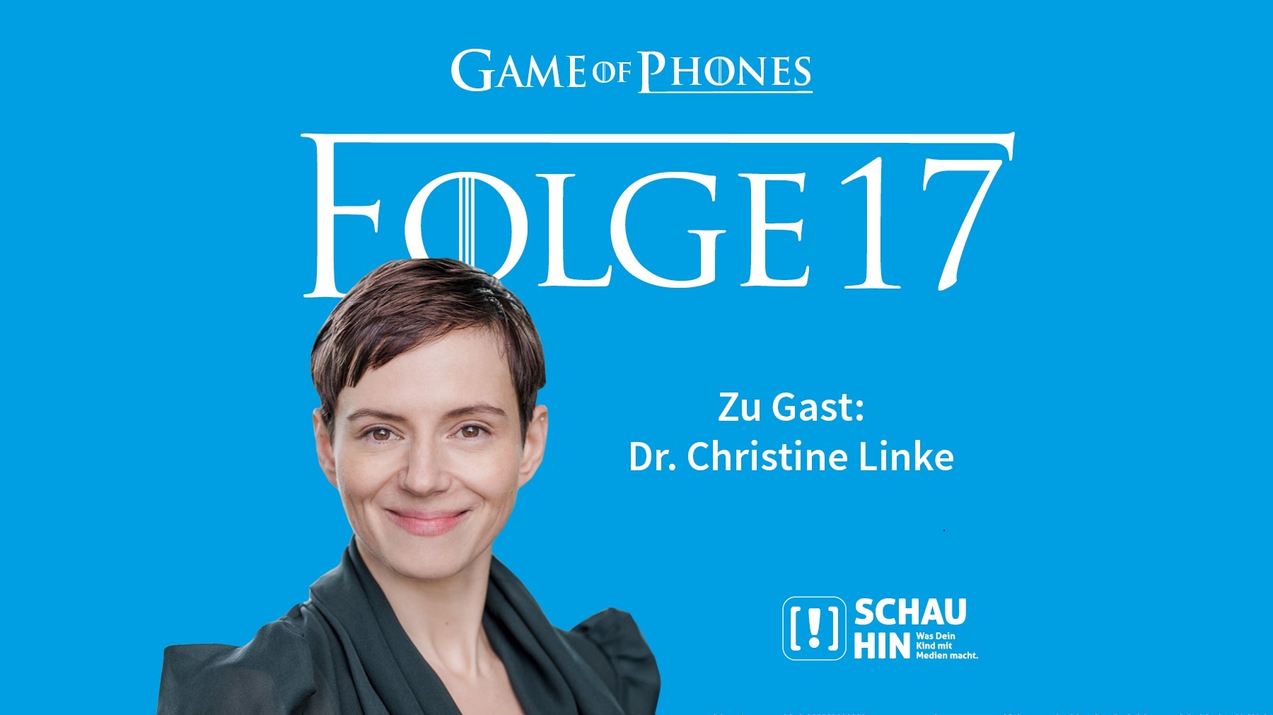 Grafik zu Folge 17 des Medien-Podcasts "Game of Phones" mit Dr. Christine Linke
